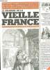LE JOURNAL DE LA VIEILLE FRANCE N° 37 JUILLET AOUT 2000. SOMMAIRE: DES OVNI EN 1842, ALMANACH BADIN, BENSERRADE, LES ARCHERS DE LA VERBERIE, EX LIBRIS ...