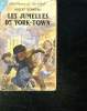 LES JUMELLES DE YORK TOWN.. BONNEAU ALBERT.