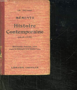 MEMENTO. HISTOIRE CONTEMPORAINE. DEPUIS LE MILIEU DU XIX SIECLE. 1848 / 1920. BACCALAUREAT DEUXIEME PARTIE.