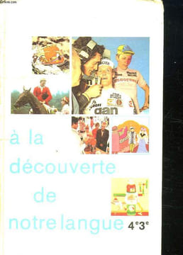 A LA DECOUVERTE DE NOTRE LANGUE 4e ET 3e CYCLE D ORIENTATION.. COLLECTIF.