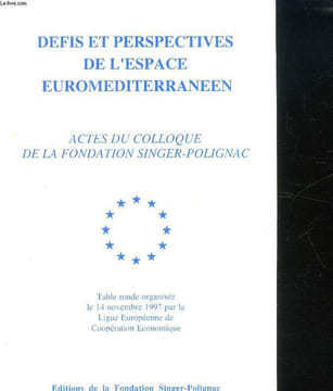 DEFIS ET PERSPECTIVES DE L ESPACE EUROMEDITERRANEEN. COLLOQUE DU VENDREDI 14 NOVEMBRE 1997.. BONNEFOUS EDOUARD.