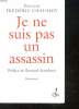 JE NE SUIS PAS UN ASSASSIN.. CHAUSSOY FREDERIC.