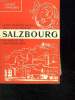 GUIDE OFFICIEL DE LA VILLE ET DU PAYS DE SALZBOURG DES LACS ET DE BERGHTESGADEN.. COLLECTIF.