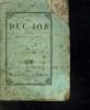 LE DUC JOB. COMEDIE EN QUATRE ACTE ET EN PROSE.. LAYA LEON.
