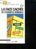 LA FACE CACHEE DE L ECONOMIE MONDIALE.. COUVRAT JEAN FRANCOIS ET PLESS NICOLAS.