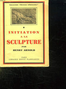 INITIATION A LA SCULTURE.