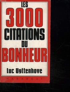 LES 3000 CITATIONS DU BONHEUR.