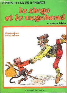 CONTES ET FABLES D ANIMAUX. LE SINGE ET LE VAGABOND ET AUTRES FABLES.. COLLECTIF.