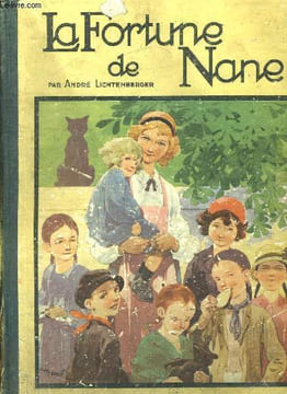 LA FORTUNE DE NANE.. LICHTENBERGER ANDRE .