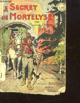 LE SECRET DE MORTELYSE.. ASSEROY MAURCIE D'.