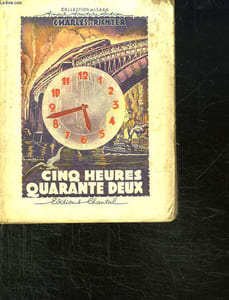 CINQ HEURES QUARANTE DEUX.