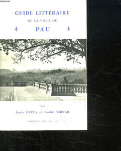 GUIDE LITTERAIRE DE LA VILLE DE PAU.