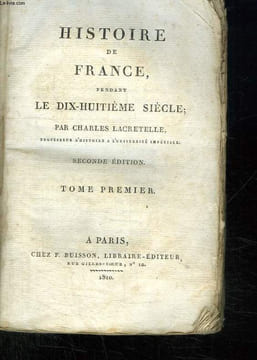 6 TOMES. HISTOIRE DE FRANCE PENDANT LE DIX HUITIEME SIECLE.. LACRETELLE CHARLES.