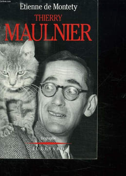 THIERRY MAULNIER.. MONTETY ETIENNE DE.