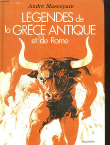 LEGENDES DE LA GRECE ANTIQUE ET DE ROME.