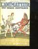 L ANIMATEUR DES NOUVEAUX TEMPS N&deg; 394 DU VENDREDI 22 SEPTEMBRE 1933. LA FRANCE DEPOULLEE PAR LES MONOPOLES. LA POLITIQUE PETROLIERE DE LA FRANCE, LES ...
