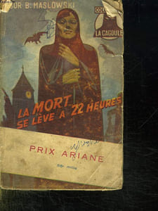 LA MORT SE LEVE A 22 HEURES. LA PREMIERE ENQUETE DE SOSTHENE SERPOLET.