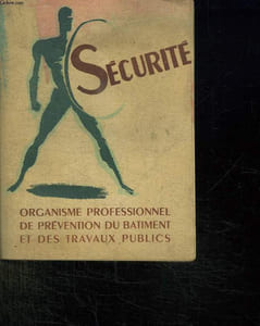 CONSEILS DE SECURITE. A L USAGE DES OUVRIERS ET APPRENTIS DE TOUS LES CORPS DE PROFESSION.
