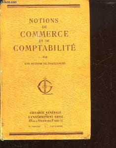 NOTIONS DE COMMERCE ET DE COMPTABILITE.