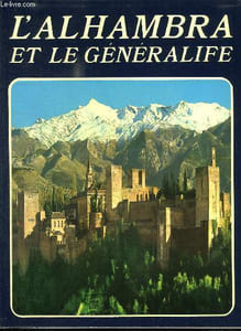 L ALHAMBRA ET LE GENERALIFE.