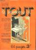 TOUT LE SYSTEME D N&deg; 7 JANVIER 1935. SOMMAIRE: UNE VERITABLE ENCYCLOPEDIE PRATIQUE DE : TSF, JARDINAGE, BASSE COUR, MENUISERIE, MACONNERIE, ...