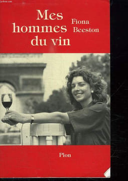 MES HOMMES DU VIN.. BEESTON FIONA.