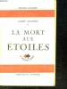 LA MORT AUX ETOILES.. COMNENE ANDRE.