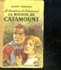 LES AVENTURES DE CATAMOUNT. LA MISSION DE CATAMOUNT.. BONNEAU ALBERT.