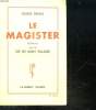 LE MAGISTER SUIVI DE SIX DE MON VILLAGE.. DENUX ROGER.