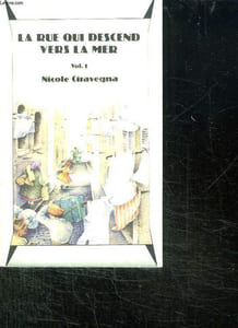 LA RUE QUI DESCEND VERS LA MER. VOL 1.
