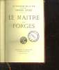 LES BATAILLES DE LA VIE. LE MAITRE DES FORGES.. OHNET GEORGES.