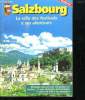 SALZBOURG. LA VILLE DES FESTIVALS ET SES ALENTOURS.. COLLECTIF.