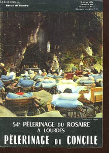 REVUE DU ROSAIRE N° 12. 54 e PELERINAGE DUROSAIRE A LOURDES PELERINAGE DU CONCILE...