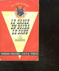 LE SABLE EN BOIRA LE SANG.