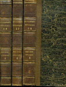 3 TOMES. ENCYCLOPEDIE THEOLOGIQUE OU SERIE DE DICTIONNAIRES SUR TOUTES LES PARTIES DE LA SCIENCE RELIGIEUSE. TOME 36 - 37 - 38. DICTIONNAIRE RAISONNE DE DROIT ET DE JURIPRUDENCE CIVILE ECCLESIASTIQUE .