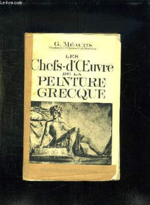 LES CHEFS D OEUVRE DE LA PEINTURE GRECQUE.