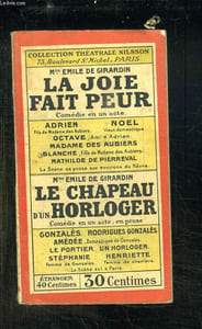 LA JOIE FAIT PEUR. COMEDIE EN UN ACTE.