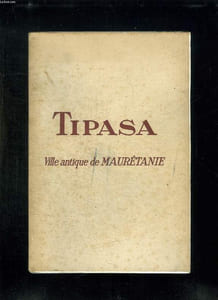 TIPASA VILLE ANTIQUE DE MAURETANIE.