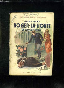 2 TOMES. ROGER LA HONTE. UN TERRIBLE SECRET. L IMPOSSIBLE AMOUR.