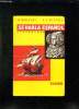 SE HABLA ESPANOL. HISPANIDAD. DEUXIEME CYCLE CLASSES TERMINALES ET SUPERIEUR.. MARAVAL M ET MICHEL RJ.