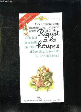 DODO CARABAS RACONTE CE QUI SE PASSE APRES LA FIN DE RIQUET A LA HOUPPE.. HERON JEAN OLIVIER.