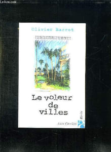 LE VOLEUR DE VILLES.