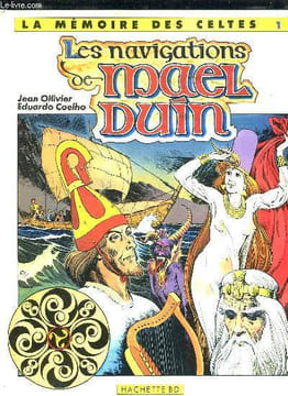 LA MEMOIRE DES CELTES N° 1. LES NAVIGATIONS DE MAEL DUIN.. OLLIVIER JEAN.