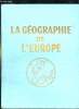 LA GEOGRAPHIE DE L EUROPE. TOME 1.. GOSSOT HENRY ET BOIGELOT HENRI JACQUES.