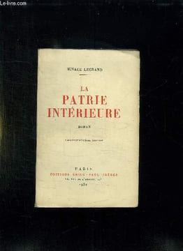 LA PATRIE INTERIEURE.. LEGRAND IGNACE.