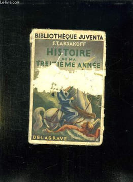 HISTOIRE DE MA TREIZIEME ANNEE ET AUTRES RECITS.. AKSAKOFF ST.