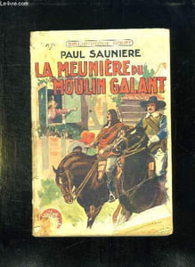 LA MEUNIERE DU MOULIN GALANT.