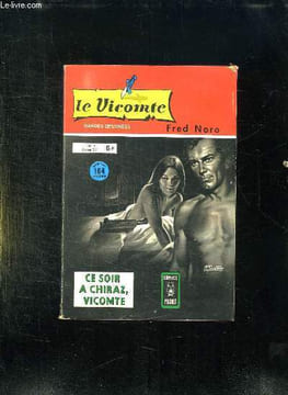 LE VICOMTE N° 16. CE SOIR A CHIRAZ, VICOMTE.. NORO FRED.