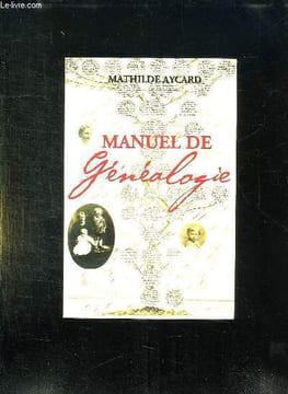 MANUEL DE GENEALOGIE.. AYCARD MATHILDE.