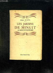 LES JARDINS DE MINUIT. LE ROMAN DE BAUDELAIRE.